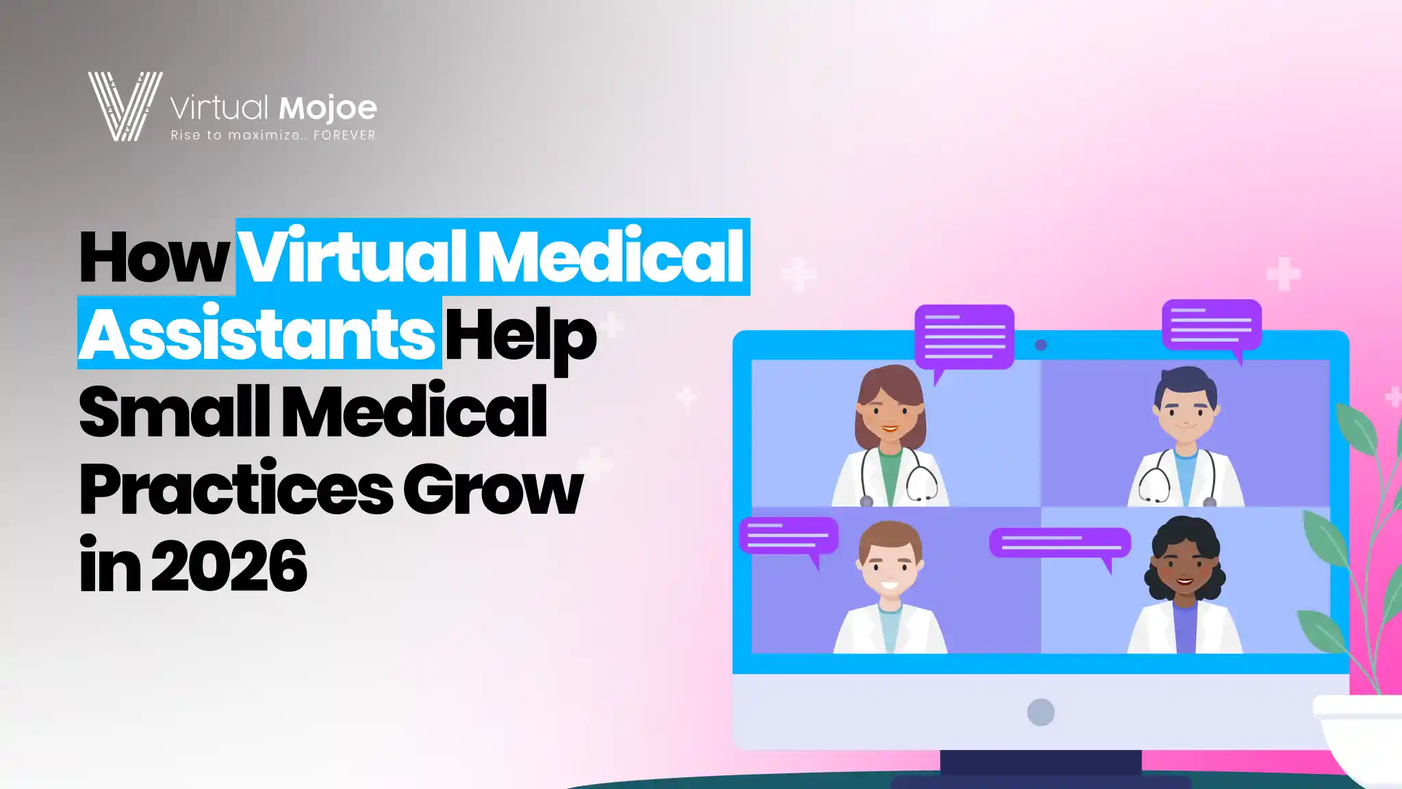 How Virtual Medical Assistants Help Small Medical Practices Grow in 2026